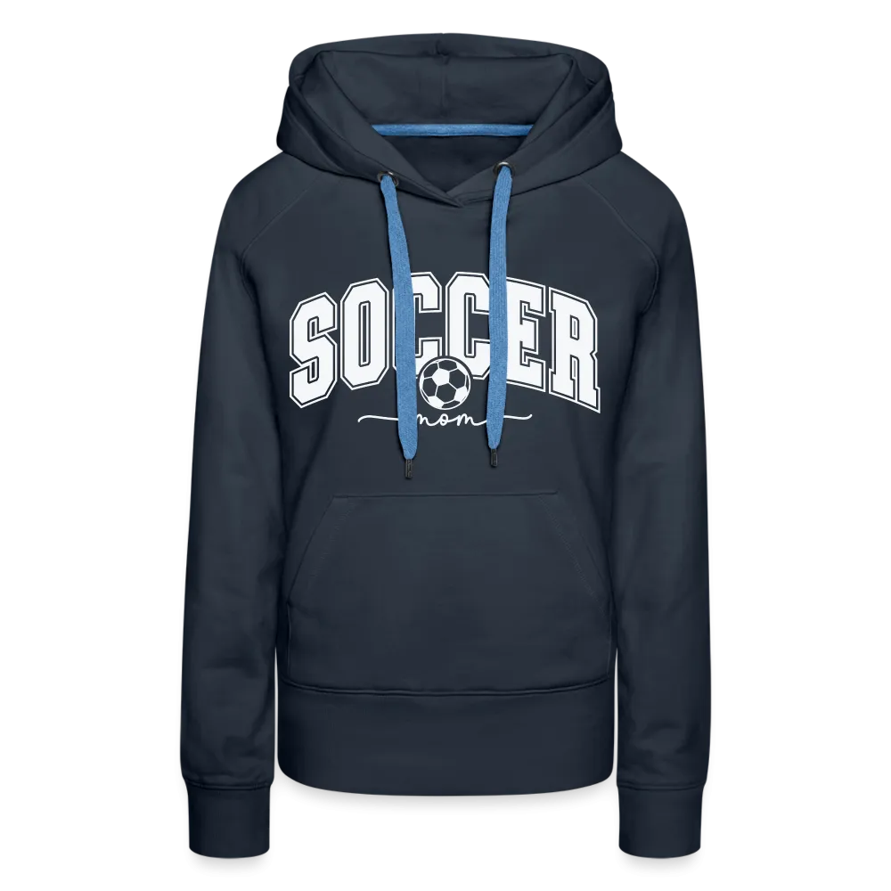 Soccer Mom Women’s Premium Hoodie