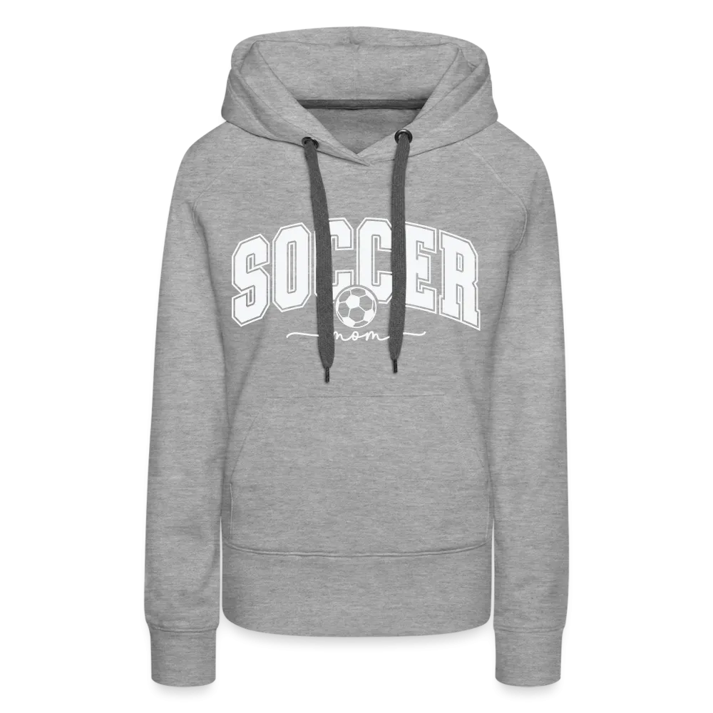 Soccer Mom Women’s Premium Hoodie