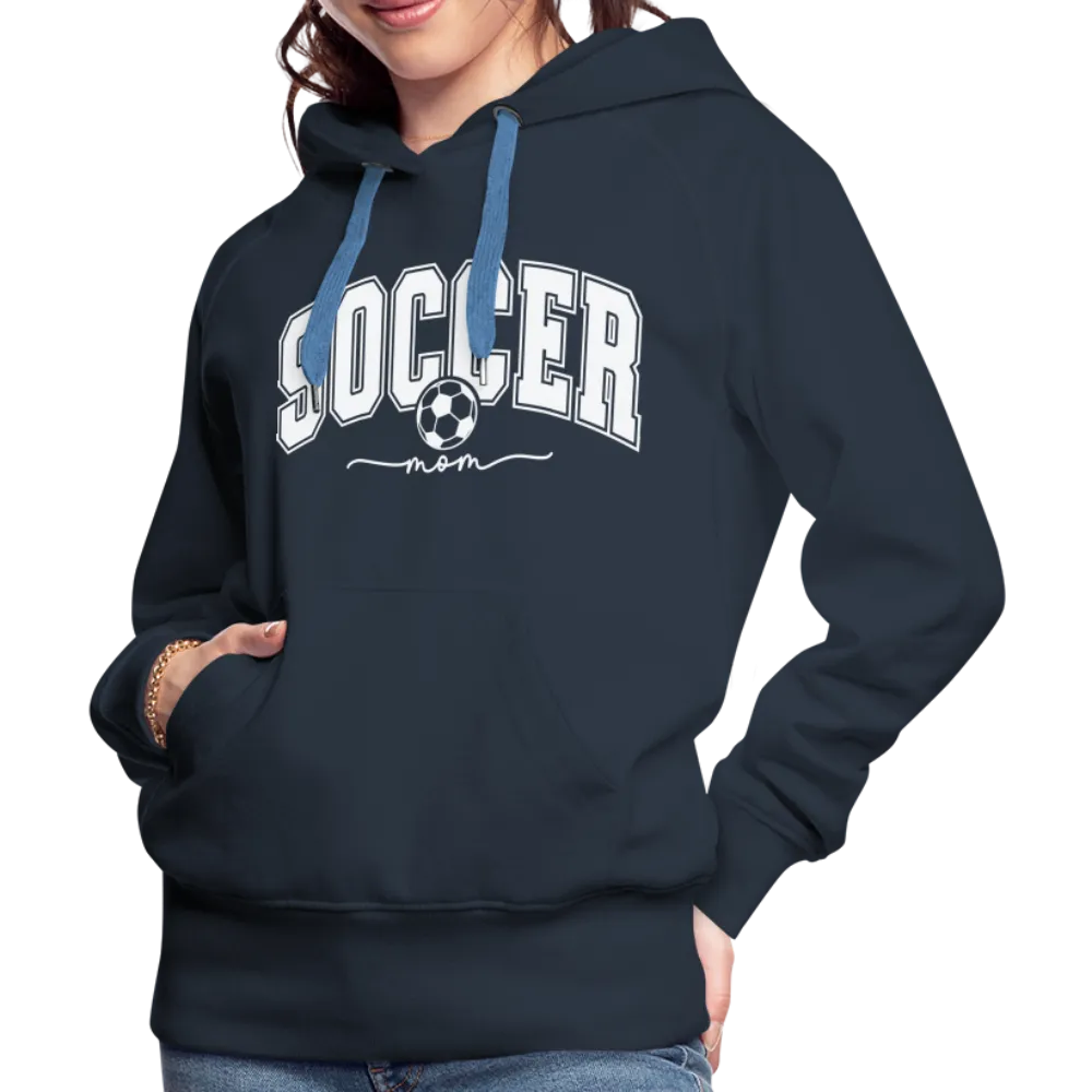 Soccer Mom Women’s Premium Hoodie