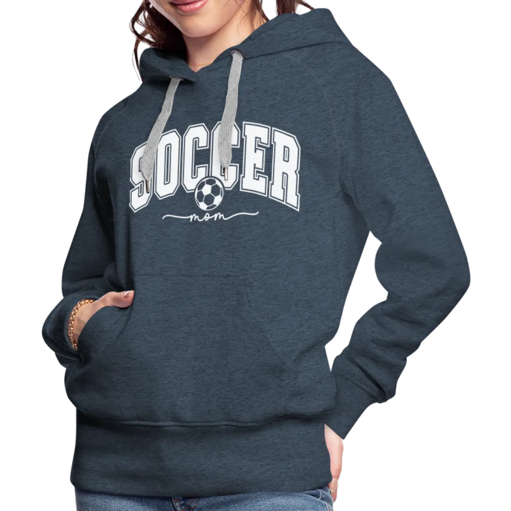 Soccer Mom Women’s Premium Hoodie